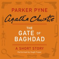 The Gate of Baghdad by Christie, Agatha